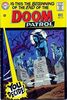 Doom Patrol #121 (septiembre-octubre de 1968). La portada le pide al lector que decida. No decidió a tiempo.